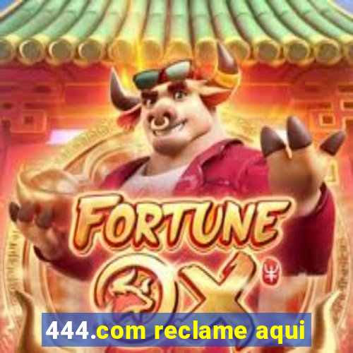 444.com reclame aqui